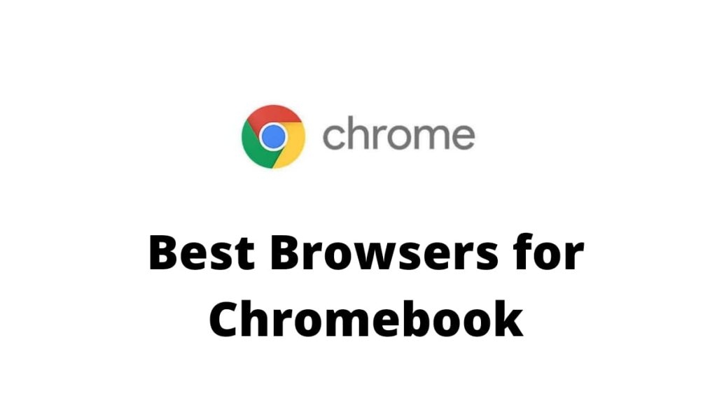 10 Best Browsers for Chromebook - 69