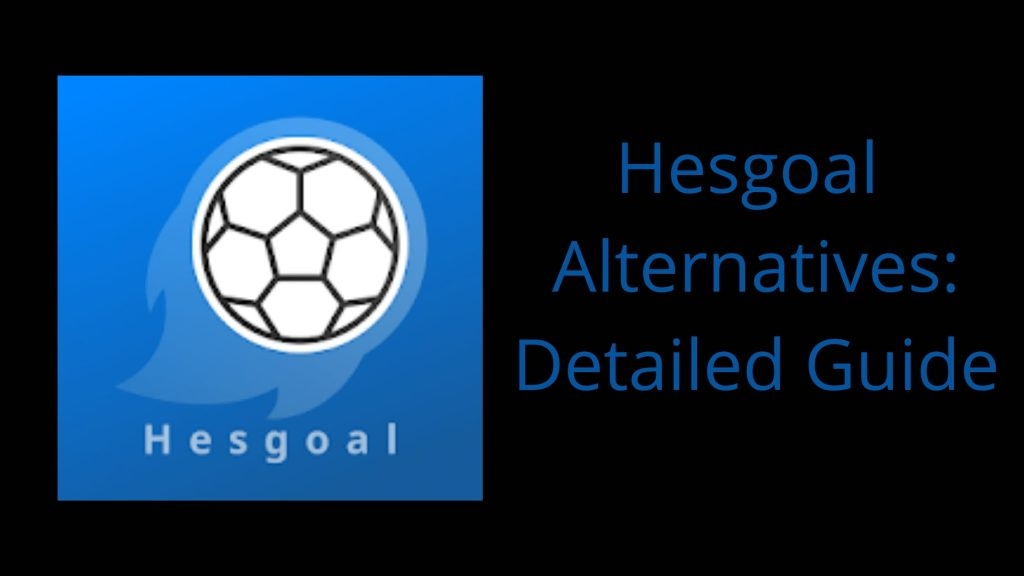 Best HesGoal Alternatives for Binge watching Sports - 5