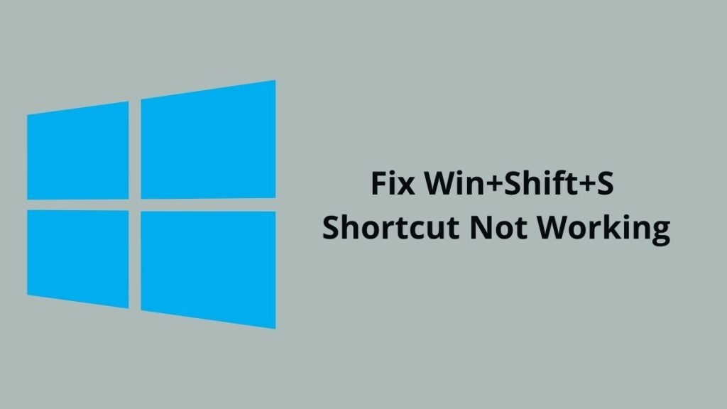 Windows+Shift+S Not Working on Windows 10