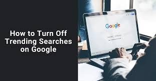 How to Turn Off Google Trending Searches on Search app?