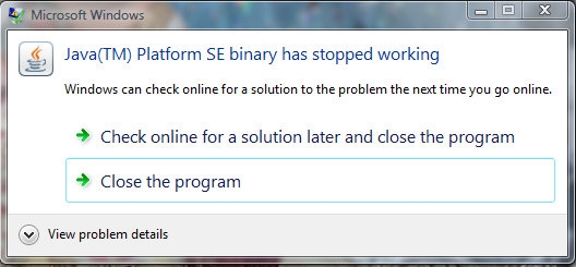 Fix: "Java(TM) Platform SE binary has stopped working" Error