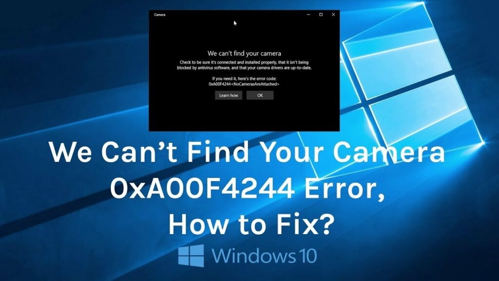 How to Fix Error Code: 0xa00f4244 NoCamerasAreAttached in Windows?