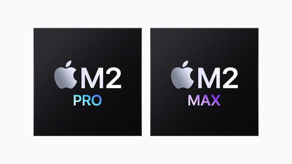 Apple M2 Pro M2 Max Chips