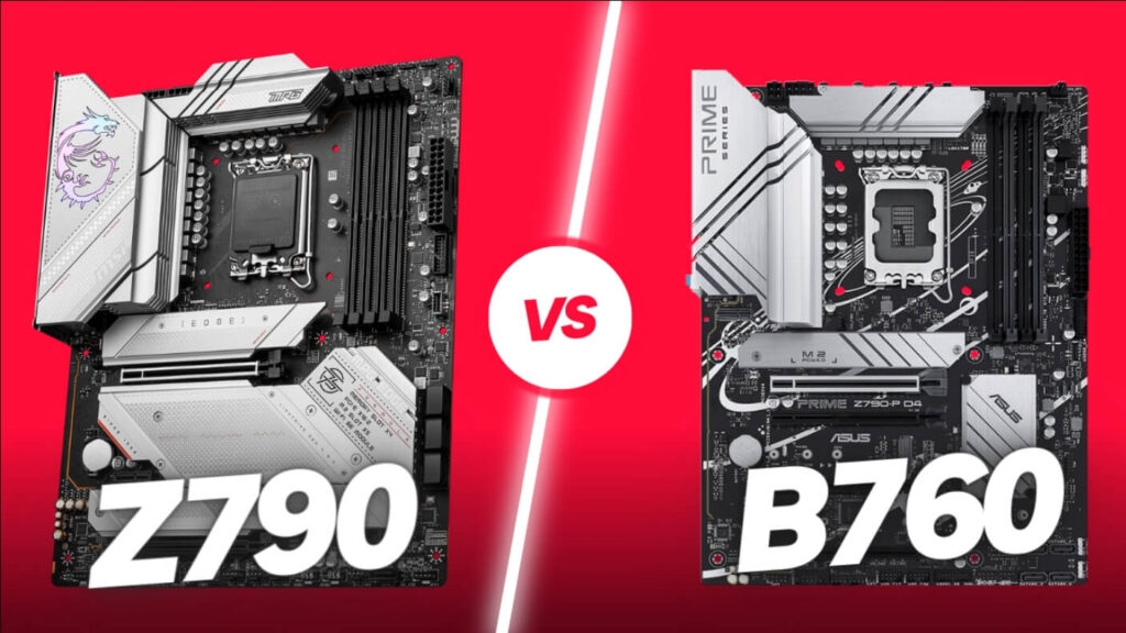Intel Z790 vs. B760