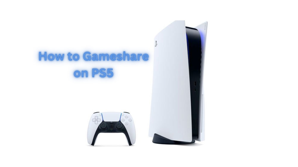 How to Gameshare on PS5