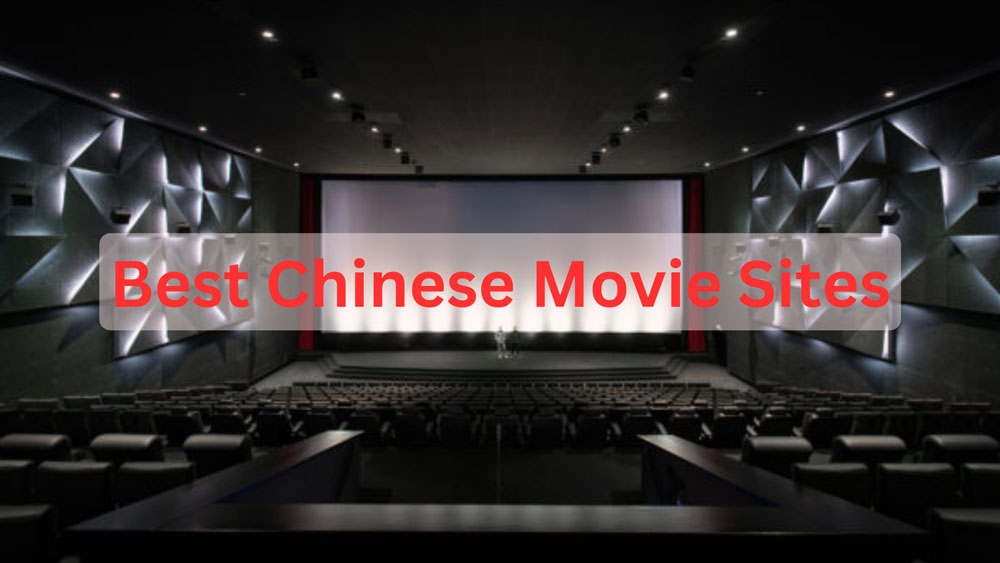 What Are The Best Chinese Movie Sites?