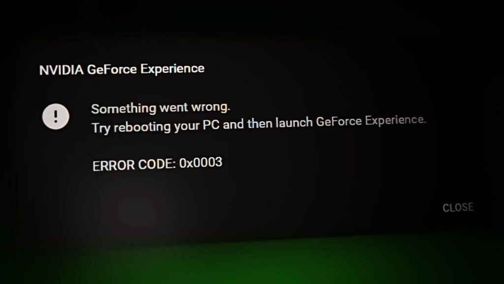 Fix GeForce Error Code 0x0003