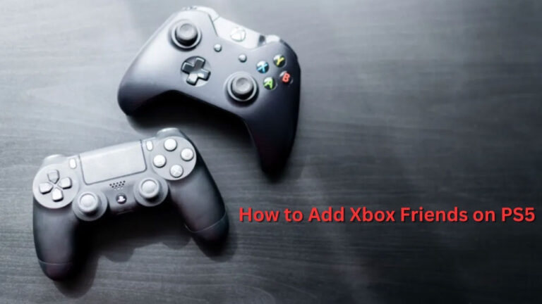 How to Add Xbox Friends on PS5