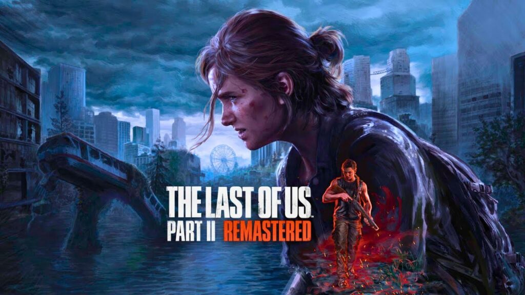  The Last of Us Part II Remastered - Best PS5 Games